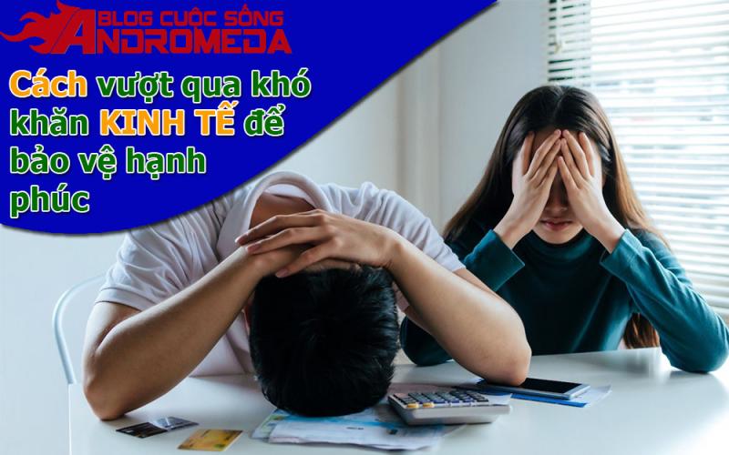 Mách bạn: Cách giúp vợ chồng vượt qua suy thoái tài chánh