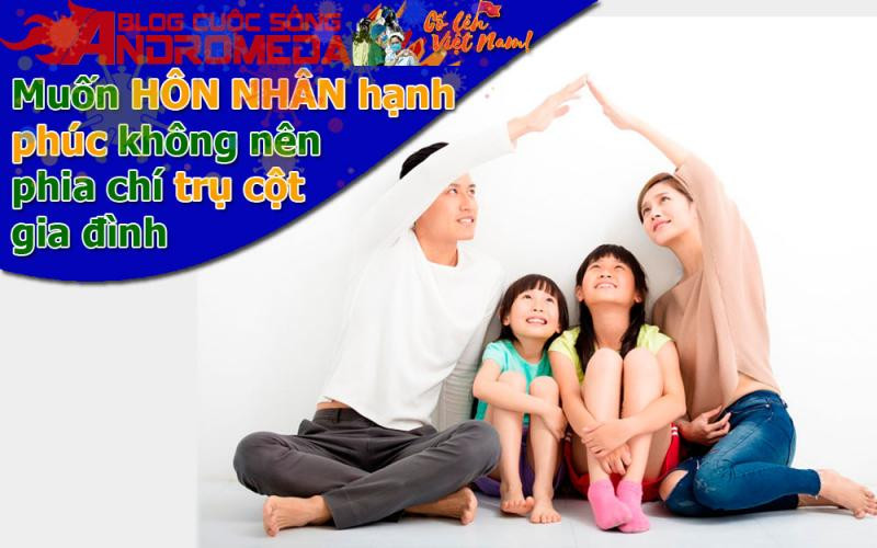 Nếu muốn hôn nhân hạnh phúc, đừng phân chia trụ cột gia đình