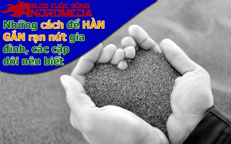 Những cách hàn gắn rạn nứt gia đình
