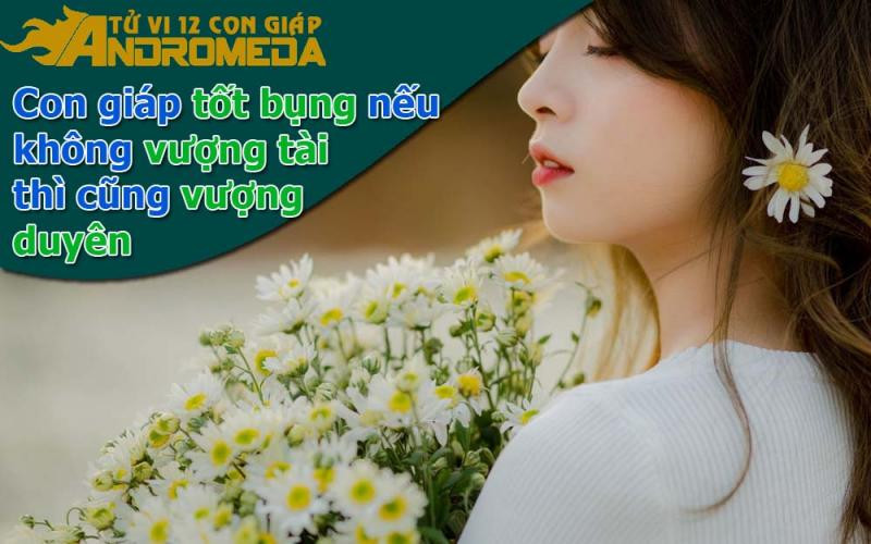 Con giáp tốt tính kiểu gì cuộc đời cũng may mắn