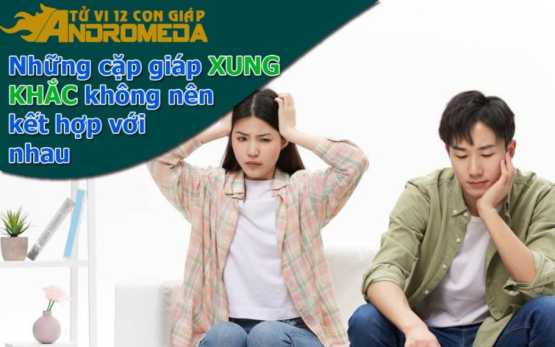 Những cặp giáp xung khắc không nên kết hợp