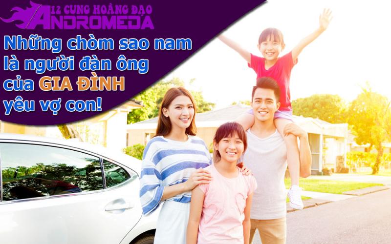 Những chàng hoàng đạo là những người đàn ông của gia đình