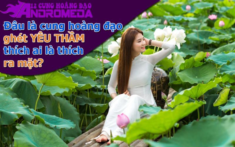 Đâu là chòm sao đã thích ai là thích ra mặt, ghét yêu thầm lặng?