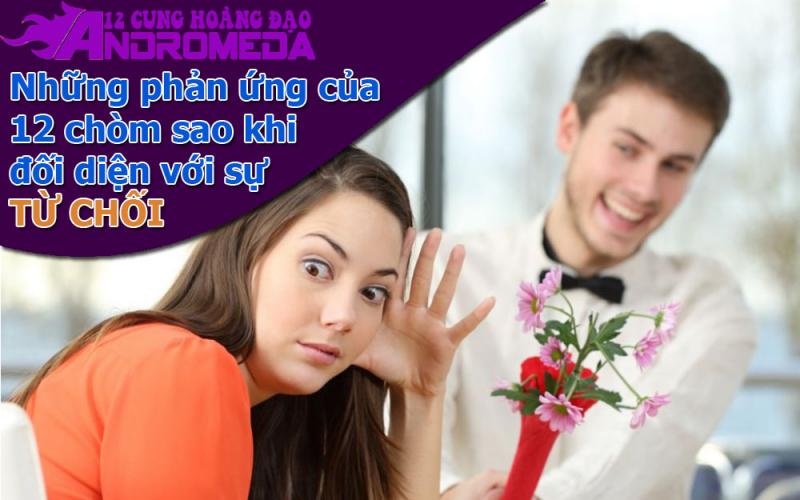 Những phản ứng khác nhau của 12 chòm sao khi bị từ chối