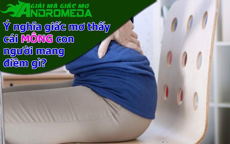 Ý nghĩa về giấc mơ thấy cái MÔNG con người