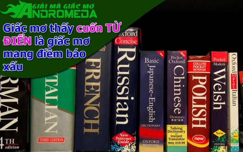 Giấc mơ thấy cuốn TỪ ĐIỂN, có phải là điều xấu ?