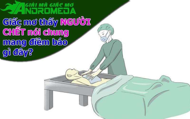 Giấc mơ thấy người CHẾT nói chung có ý nghĩa gì?