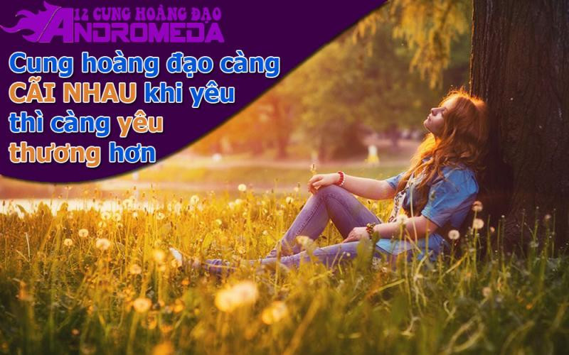 Cung hoàng đạo càng cãi nhau thì càng yêu dữ dội