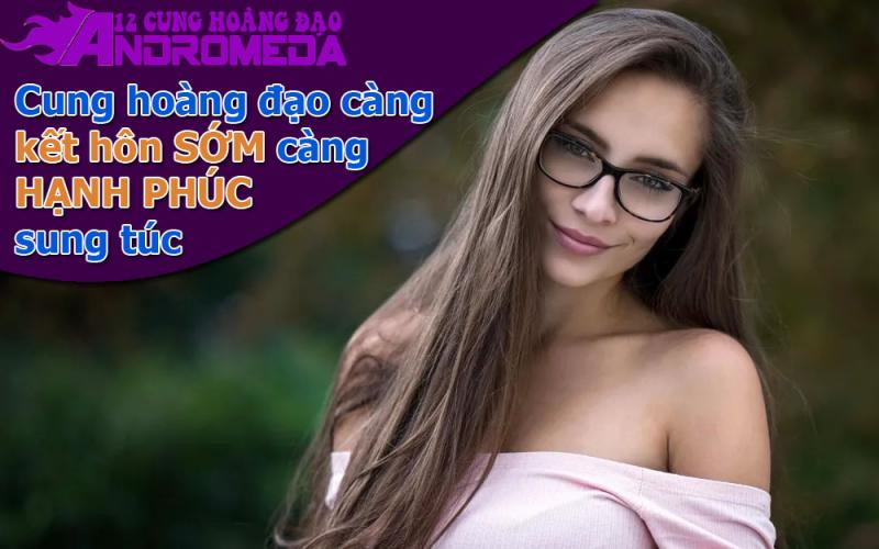 Cung hoàng đạo càng kết hôn sớm càng hạnh phúc