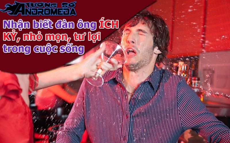 Bói tướng: Nhận biết đàn ông ÍCH KỶ, nhỏ mọn trong cuộc sống