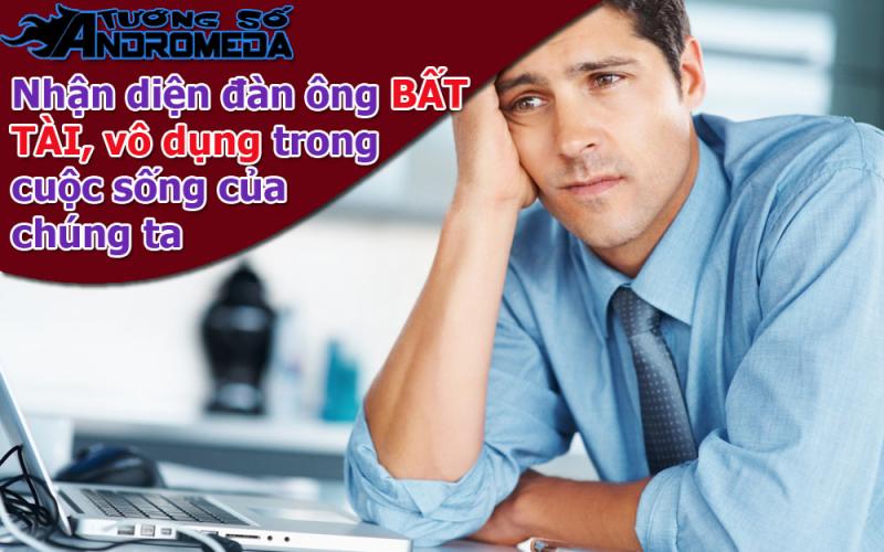 Bói tướng: Nhận diện đàn ông BẤT TÀI, vô dụng