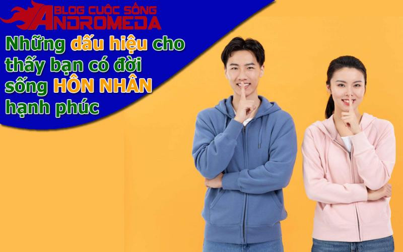 Những biểu hiện của cuộc hôn nhân hạnh phúc