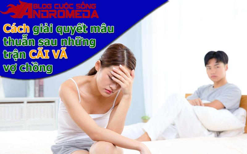 Mách bạn: Cách hàn gắn quan hệ sau những trận cãi vã