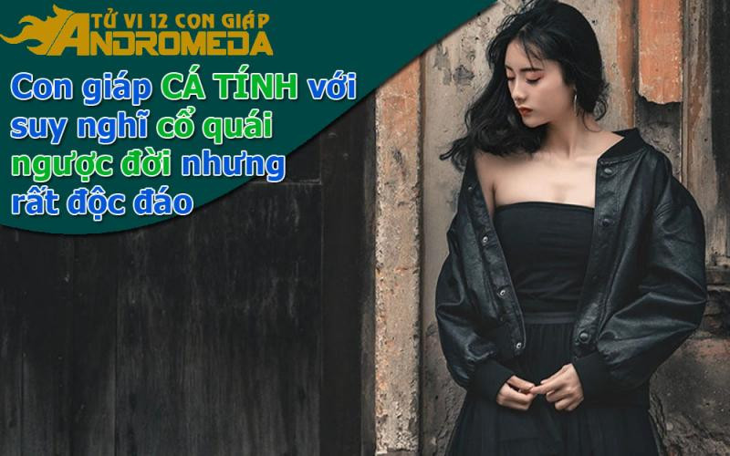 Con giáp cổ quái với những suy nghĩ ngược đời