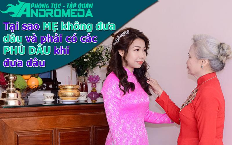 Phong tục cưới hỏi: Tại sao phải có phù dâu và mẹ chồng không đưa dâu?