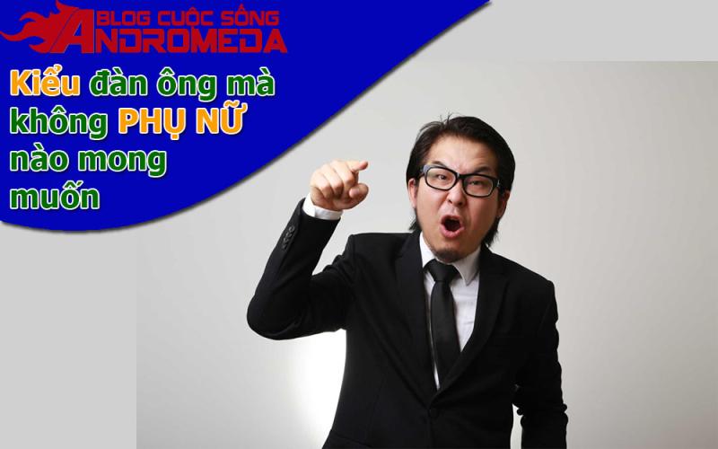 Loại đàn ông mà không phụ nữ nào mong muốn