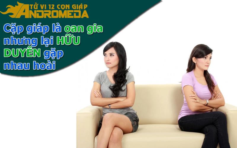 Cặp giáp là oan gia những hữu duyên đến bất ngờ