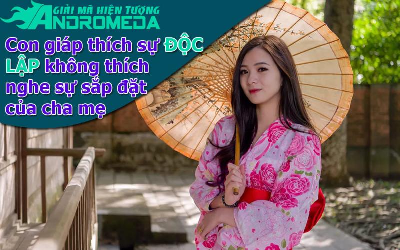 Con giáp thích độc lập, không thích sự sắp đặt của cha mẹ