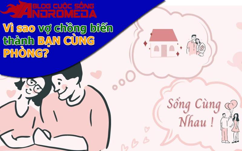 Vợ chồng thành bạn cùng phòng, vì sao?