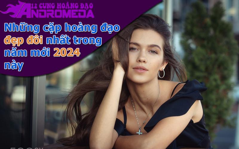 Cặp sao xứng đôi vừa lứa nhất trong năm 2024