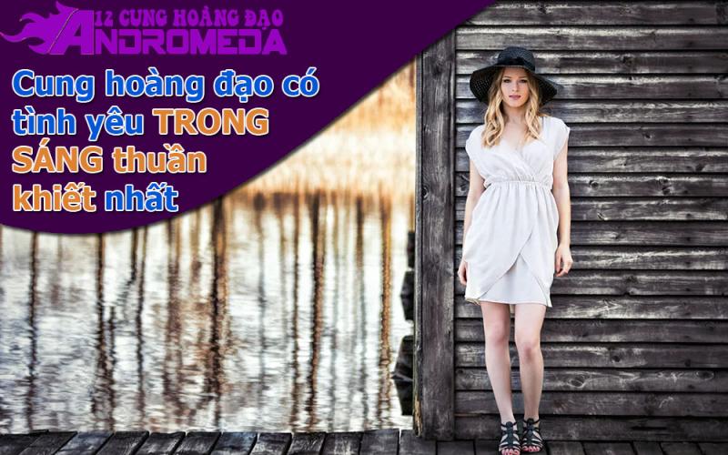 Cung hoàng đạo có tình yêu trong sáng thuần khiết nhất
