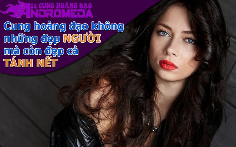 Đâu là cung hoàng đạo đẹp cả người đẹp cả nết?