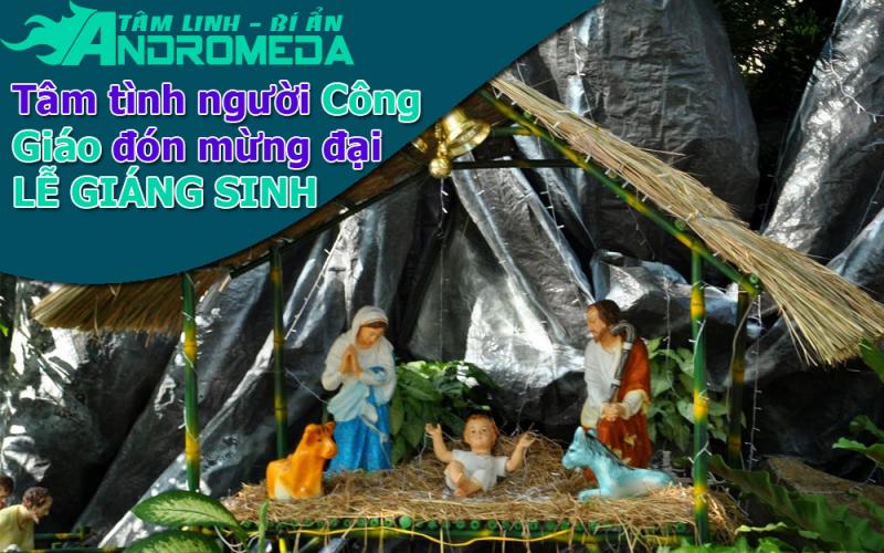 Tâm tình của người Công Giáo khi mừng lễ Giáng Sinh