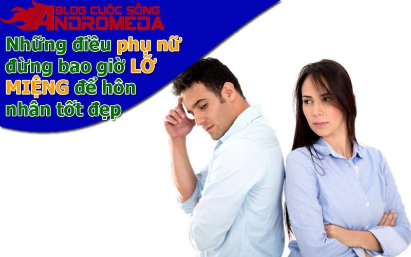 Những câu người nữ đừng bao giờ lỡ miệng nói ra