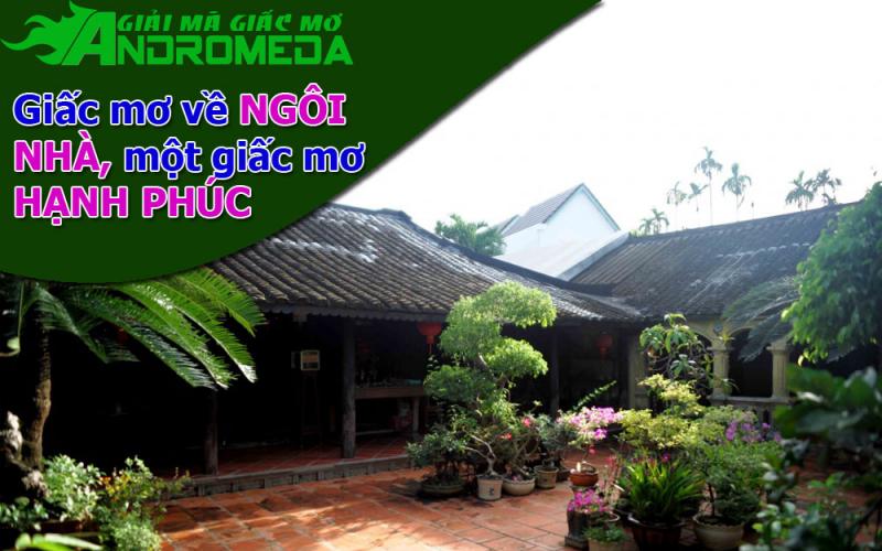 Giấc mơ về ngôi nhà, một giấc mơ hạnh phúc.