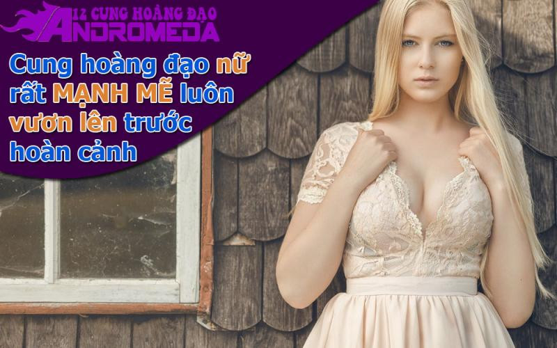 Cung hoàng đạo nữ không bao giờ chịu an phận