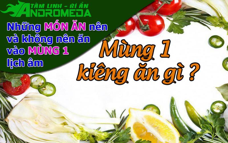 Nên và không nên ăn những món gì vào mùng 1 đầu tháng âm.