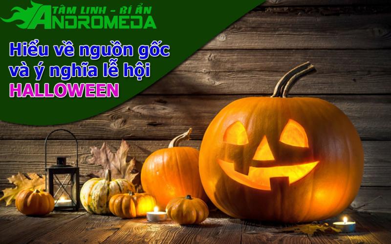 Hiểu về nguồn gốc, ý nghĩa của lễ hội Halloween