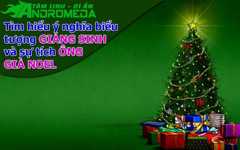 Sự tích Ông già Noel và ý nghĩa các biểu tượng Giáng Sinh