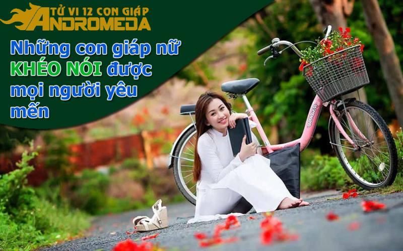 Những cô gái mang con giáp khéo nói được mọi người yêu mến