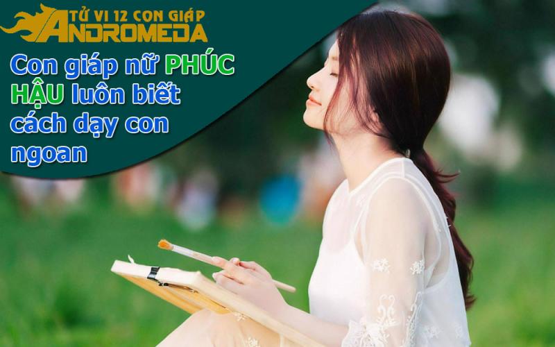 Những con giáp nữ phúc hậu, luôn biết cách dạy con ngoan.