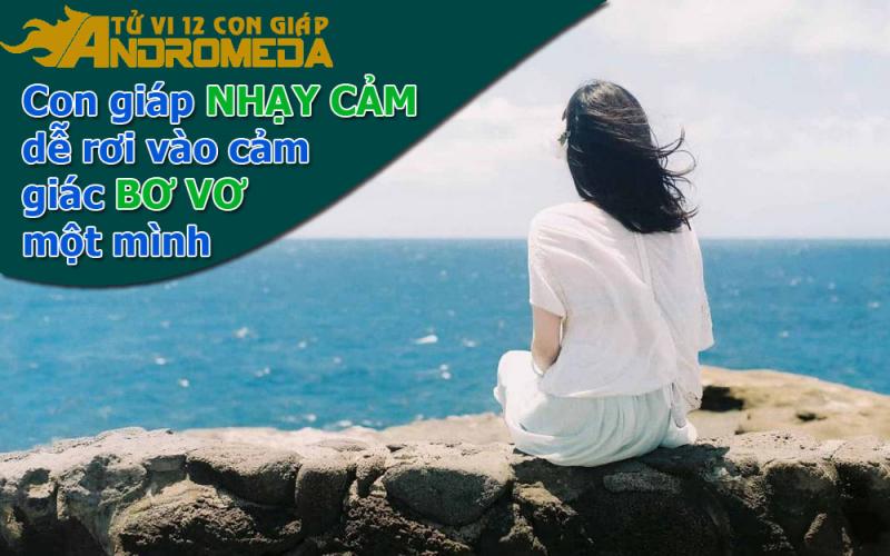 Con giáp dễ cảm thấy bơ vơ bị bỏ rơi