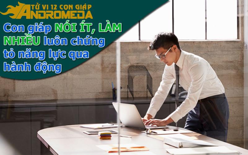 Con giáp luôn chứng tỏ năng lực bằng hành động và hiệu quả công việc