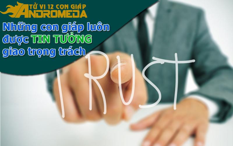 Con giáp luôn được sếp tin tưởng giao trọng trách