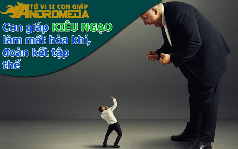 Con giáp kiêu ngạo gây mâu thuẫn bất hòa tập thể