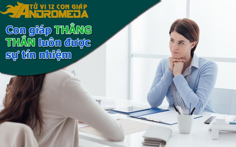 Những con giáp cương trực thẳng thắn luôn được sự tin tưởng