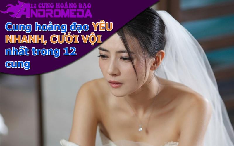 Cung hoàng đạo yêu chớp nhoáng, cưới mau lẹ