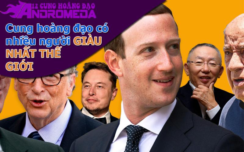 Chòm sao có nhiều người giàu có nhất Thế giới