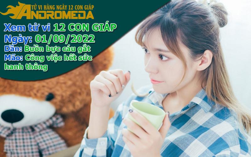 Tử vi 12 con giáp thứ 5 ngày 01/09/2022: Dần buồn bực, Mão thuận lợi