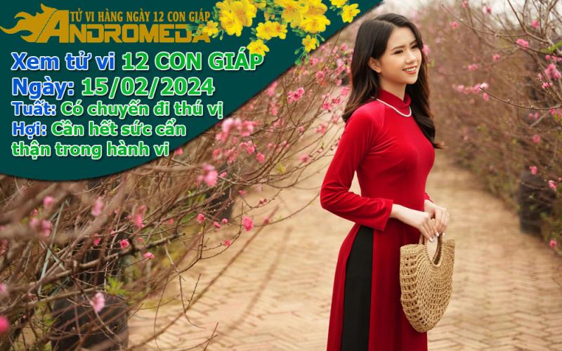 Tử vi 12 con giáp thứ 5 ngày 15/02/2024: Tuất thích thú, Hợi cẩn thận