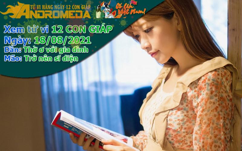 Tử vi 12 con giáp thứ 4 ngày 18/08/2021: Dần thờ ơ, Mão sĩ diện