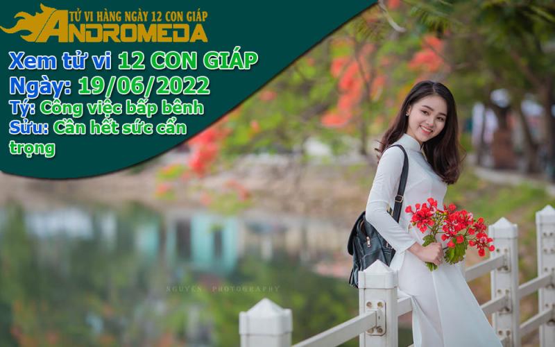 Tử vi 12 con giáp Chúa Nhật ngày 19/06/2022: Tý bấp bênh, Sửu nên cẩn trọng