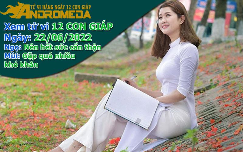 Tử vi 12 con giáp thứ 4 ngày 22/06/2022: Ngọ nên cẩn thận, Mùi gặp khó