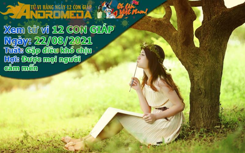 Tử vi 12 con giáp Chúa Nhật ngày 22/08/2021: Tuất khó chịu, Hợi được cảm mến