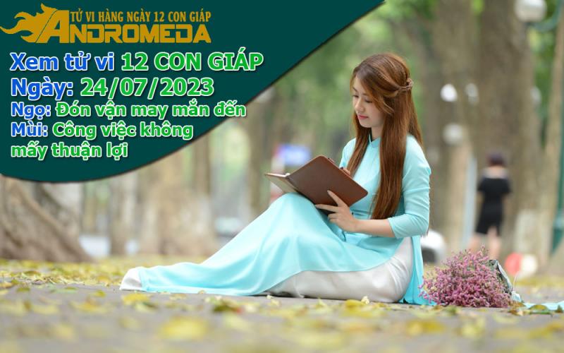 Tử vi 12 con giáp thứ 2 ngày 24/07/2023: Ngọ đón vận may, Mùi kém may