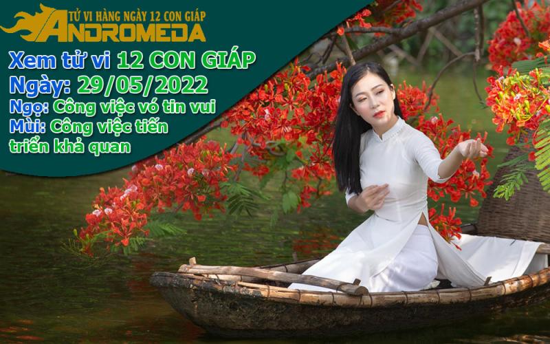 Tử vi 12 con giáp Chúa Nhật ngày 29/05/2022: Ngọ có tin vui, Mùi tiến triển tốt